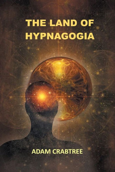 Adam Crabtree - The Land of Hypnagogia